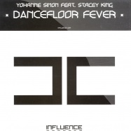 Front View : Yohanne Simon feat. Stacey King - DANCEFLOOR FEVER - Influence004