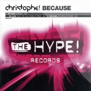 Front View : Christophe - BECAUSE - The Hype Records Hype001