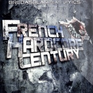 Front View : Bredasblar feat. Jiyics - FRENCH HARDCORE CENTURY - Ego Records / ego-004