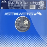 Front View : Q-Burns Abstract Message - TOUCHIN ON SOMETHING - Astralwerks / asw 6226