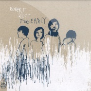 Front View : Robert Scott - TOO EARLY / THE MOON UPSTAIRS(7INCH) - A Number of Small things / anost025