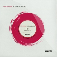 Front View : Sascha Riot - NOTHING BUT LOVE - Intacto Records / intac040