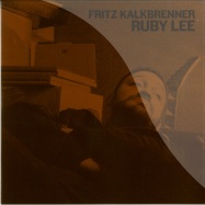 Front View : Fritz Kalkbrenner - RUBY LEE 74 VERSION (LIMITED, 7 INCH)) - Suol / SUOL035-6