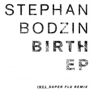 Front View : Stephan Bodzin - BIRTH EP (SUPER FLU REMIX) - Herzblut / Herzblut50