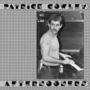 Front View : Patrick Cowley - AFTERNOONERS (CD) - Dark Entries / DE 185CD