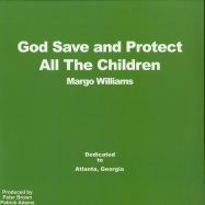 Front View : Margo Williams - GOD SAVE AND PROTECT ALL THE CHILDREN - Golden Flamingo / GFR2828