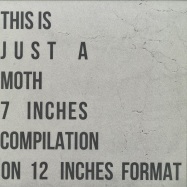 Front View : Moth - THIS IS JUST A MOTH SEVEN INCHES COMPILATION ON 12 INCHES FORMAT (LTD 180G EP) - Oraculo Records / OR53