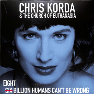 Front View : Chris Korda and The Church Of Euthanasia - 8 BILLION HUMANS CANT BE WRONG (2LP) - Mental Groove / MG136