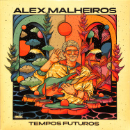 Front View : Alex Malheiros - TEMPOS FUTUROS (LP) - FAR OUT RECORDINGS / FARO228LP