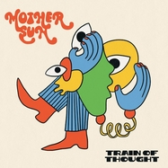 Front View : Mother Sun - TRAIN OF THOUGHT (LP) - Earth Libraries / LPEL222