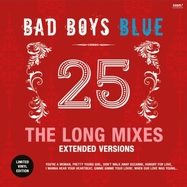 Front View : Bad Boys Blue - 25-THE LONG MIXES (EXTENDED VERSIONS) (LP) - Zoom Music / 588992017020