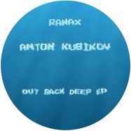Front View : Anton Kubikov - OUT BACK DEEP EP - Rawax / Rawax032
