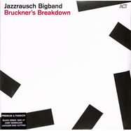 Front View : Jazzrausch Bigband - BRUCKNER S BREAKDOWN (180G BLACK VINYL) - Act / 2990581AC1