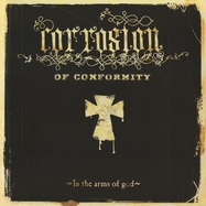 Front View : Corrosion of Conformity - IN THE ARMS OF GOD (2LP) - Music On Vinyl / MOVLP3187