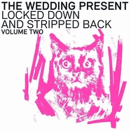 Front View : The Wedding Present - LOCKED DOWN & STRIPPED BACK VOLUME TWO (LTD PINK LP) - Scopitones / 00163311