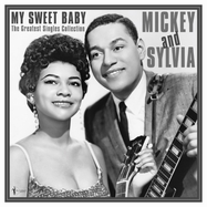 Front View : Mickey & Sylvia - MY SWEET BABY: THE GREATEST SINGLES 1954-61 (LP) - Acrobat / 824046166625