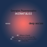 Front View : Georgios Papamanoglou - INSTANT BLISS (IRON CURTIS REMIXES) - Deep Series / RDS002