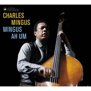 Front View : Charles Mingus - AH UM (LP) - Elemental Records / 1083084EL1
