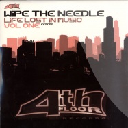 Front View : Wipe The Needle - LIFE LOST IN MUSIC VOL.1 - 4th Floor / ff2059