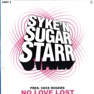 Front View : Syke n Sugarstarr Pres Cece Rogers - No Love Lost Pt2 - Kontor675