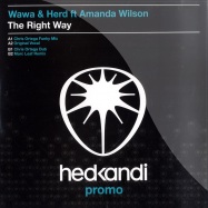 Front View : WAWA & Herd ft Amanda Wilson - THE RIGHT WAY - Hed Kandi / HK76P1