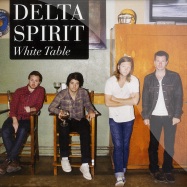 Front View : Delta Spirit - WHITE TABLE (7 INCH) - Universal / 6185652