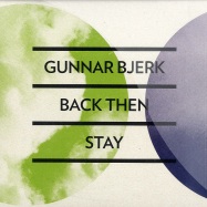 Front View : Gunnar Berk - BACK THEN / STAY (10 INCH) - DFA2281