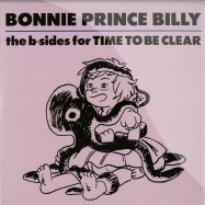 Front View : Bonnie Pince Billy - THE B-SIDES FOR TIME TO BE CLEAR (7 INCH) - Domino Recordigns / rug461