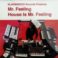 Front View : Mr Feeling - HOUSE IS MR. FEELING (2X12 INCH LP) - Klapmaster Records / K003LP
