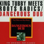 Front View : King Tubby meets Roots Radics - DANGEROUS DUB (THE ORIGINAL DUB CLASSIC) (LP) - Greensleeves / GREL229RE