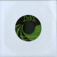 Front View : Jimmy Jones - DO WHAT COMES NATURAL (7 INCH) - Deke / DK-5412 / CHAT223