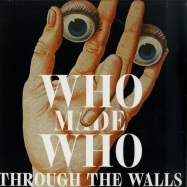 Front View : WhoMadeWho - THROUGH THE WALLS - Embassy of Music / 7934250