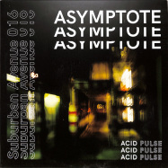 Front View : Asymptote - ACID PULSE - Suburban Avenue / SAV016