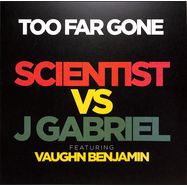Front View : Scientist vs J Gabriel - TOO FAR GONE FT. VAUGHN BENJAMIN (REVINYL / DEADBEAT / MIKE SHANNON RMX) - Convent / CONVENT02