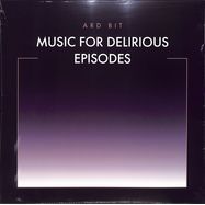 Front View : Ard Bit - MUSIC FOR DELIRIOUS EPISODES (LP) - Phainomena / Phainomena03