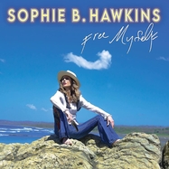 Front View : Sophie B. Hawkins - FREE MYSELF (VINYL) (LP) - Virgin Music Las / 6945059