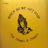 Front View : The Staples Jr. Singer - WHEN DO WE GET PAID (LP) - Luaka Bop / 05248801