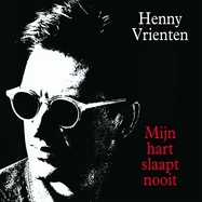 Front View : Henny Vrienten - MIJN HART SLAAPT NOOIT (LP) - Music On Vinyl / MOVLP3305
