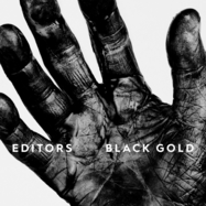 Front View : Editors - BLACK GOLD (2CD) - PIAS / PIASR1125DCDX / 39226492