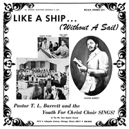 Front View : Pastor T.L. Barrett & The Youth for Christ Choir - LIKE A SHIP (WITHOUT A SAIL) (SPLATTER LP) - Numero Group / 00163410