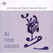 Front View : Arild Andersen / Daniel Sommer / Rob Luft - AS TIME PASSES (LP) - April Records / 05259541