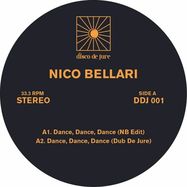 Front View : Nico Bellari - DANCE DANCE DANCE - Disco De Jure / DDJ 001