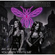 Front View : Roaring Mosquitoes - YOU ARENT WITH ME / AH AH AH AH - Best Record / BST-X106