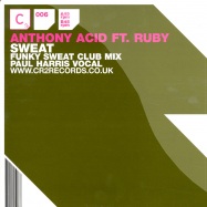 Front View : Anthony Acid feat Ruby - SWEAT - C2 Records / 12C2006