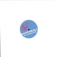 Front View : Superball - MY FUTURE IS YOU - Shake003