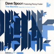 Front View : Dave Spoon feat. Penny Foster - THIS IS MACHINE - Toolroom / tool025