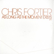 Front View : Chris Fortier - AS LONG AS THE MOMENT EXISTS SAMPLER 1 - Eq Recordings / eqglp12005
