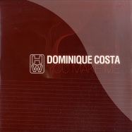 Front View : Dominique Costa - YOU MAKE ME - House Works / 76-280