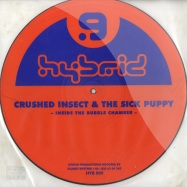 Front View : Crushed Insect & The Sick Puppy - INSIDE THE BUBBLE CHAMBER - Hybrid / Hyb009