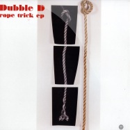 Front View : Dubble D - ROPE TRICK EP - Third Ear / 3eep098